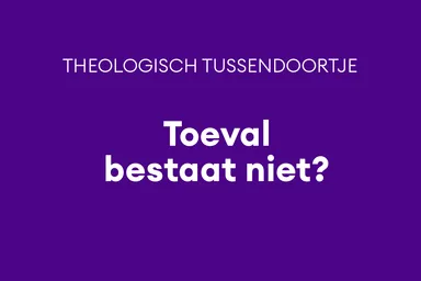 Is je bestemming vooraf bepaald of ook je eigen verantwoordelijkheid? Wat de predestinatie betekent