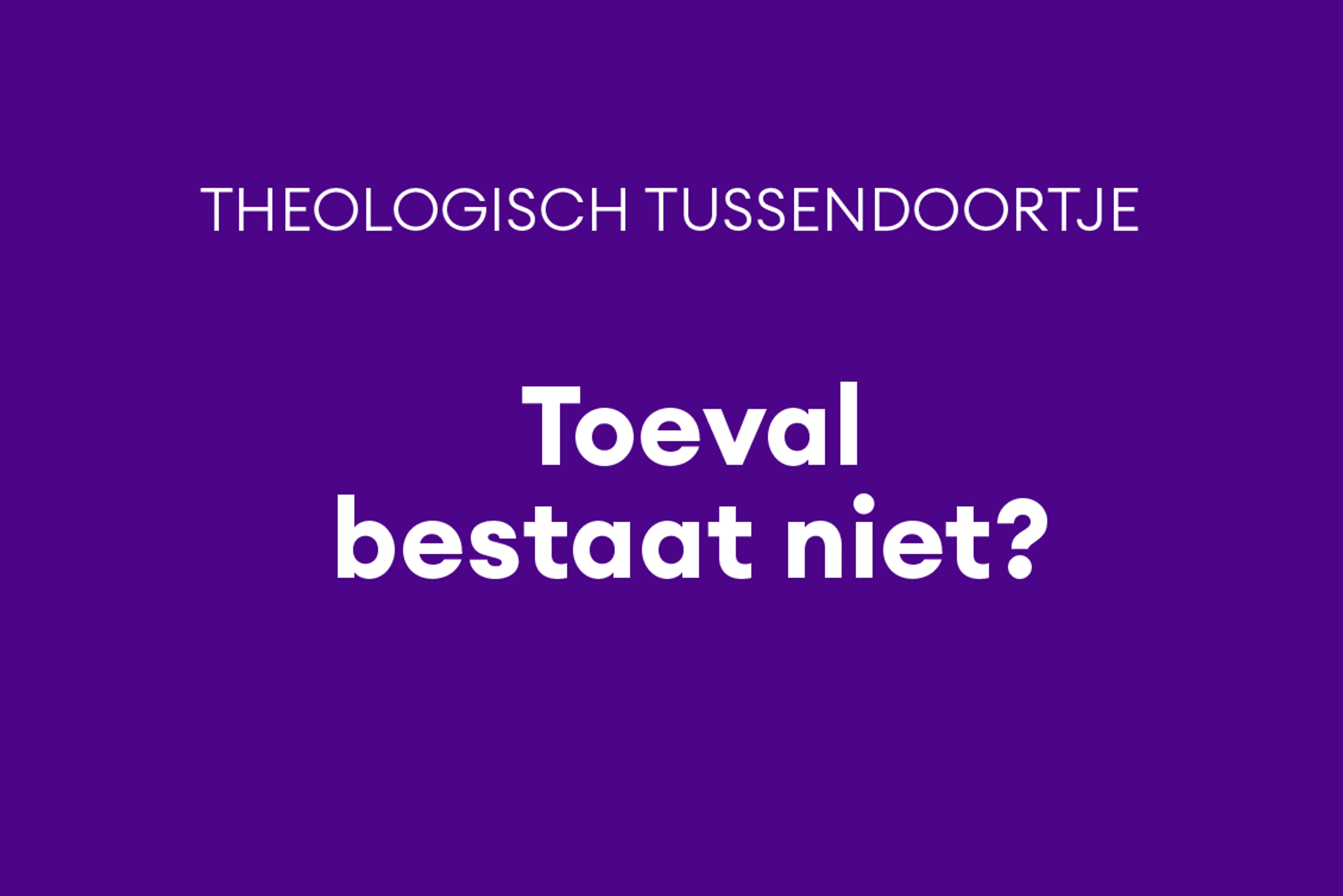 Theologisch Tussendoortje