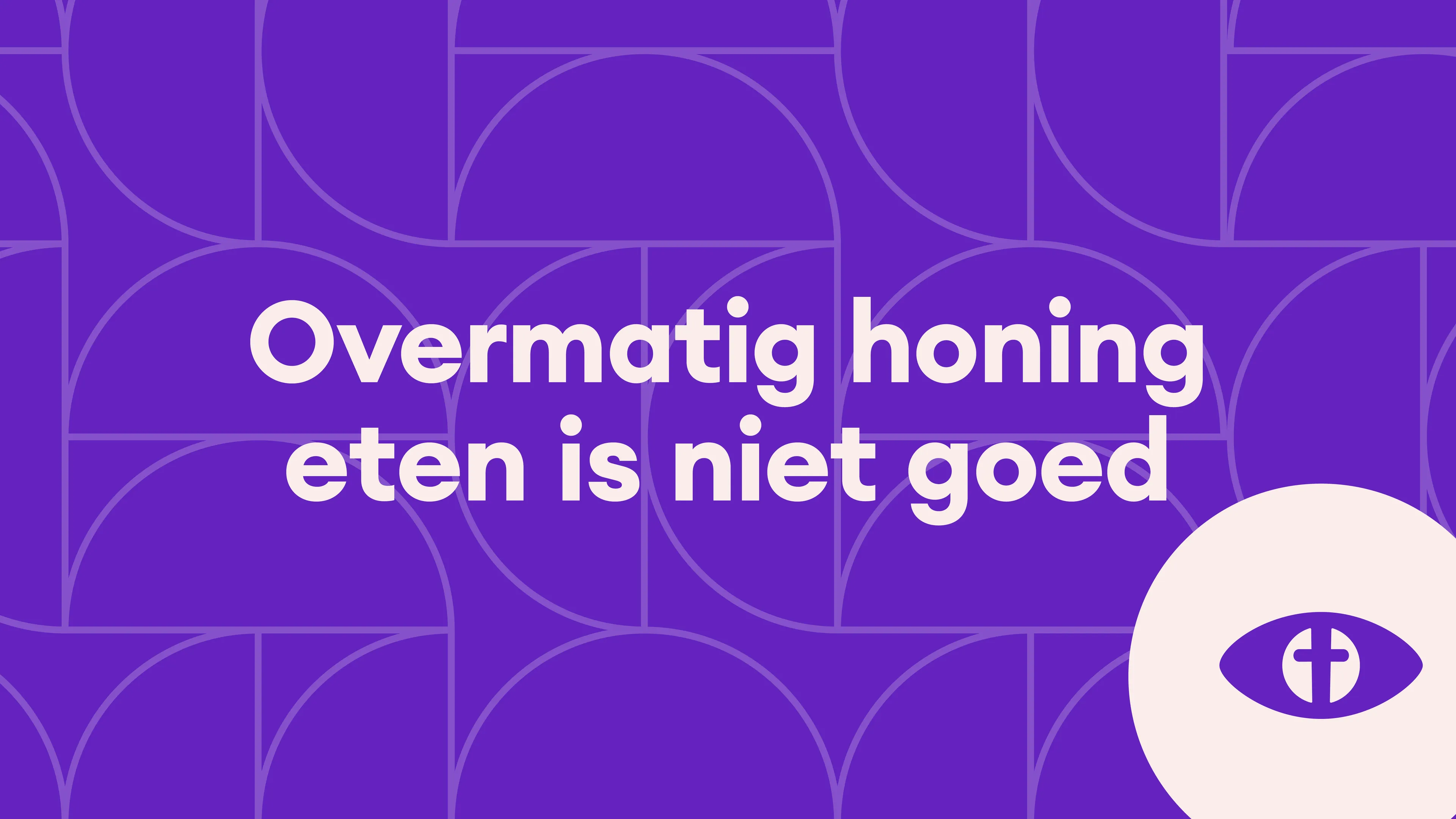 Overmatig honing eten is niet goed