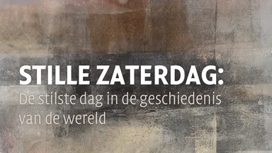Lees ook: Stille zaterdag – de stilste dag ooit